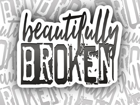 Beautifully Broken Sticker Supply