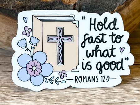 Hold Fast to What is Good Vinyl Faith Sticker Discount