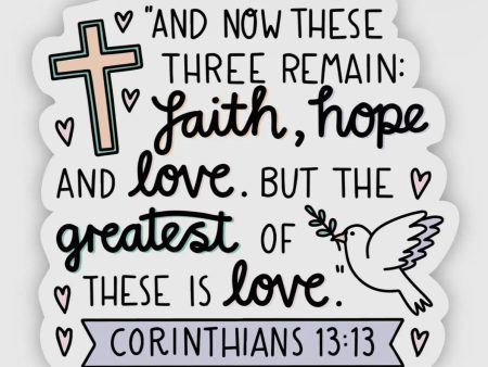 And Now These Three Remain: Faith, Hope and Love Sticker Cheap