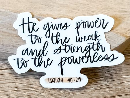 He Gives Power Faith Vinyl Sticker For Discount