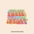 You Are Bigger Than Your Anxiety Stickers Online Hot Sale